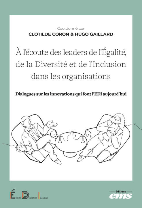 À l'écoute des leaders de l'Egalité, de la Diversité et de l'Inclusion dans les organisations — Coron