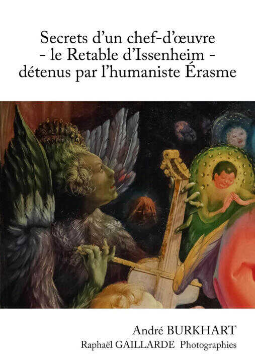 Secrets d'un chef-d'œuvre - le Retable d'Issenheim - détenus par l'humaniste Erasme — BURKHART