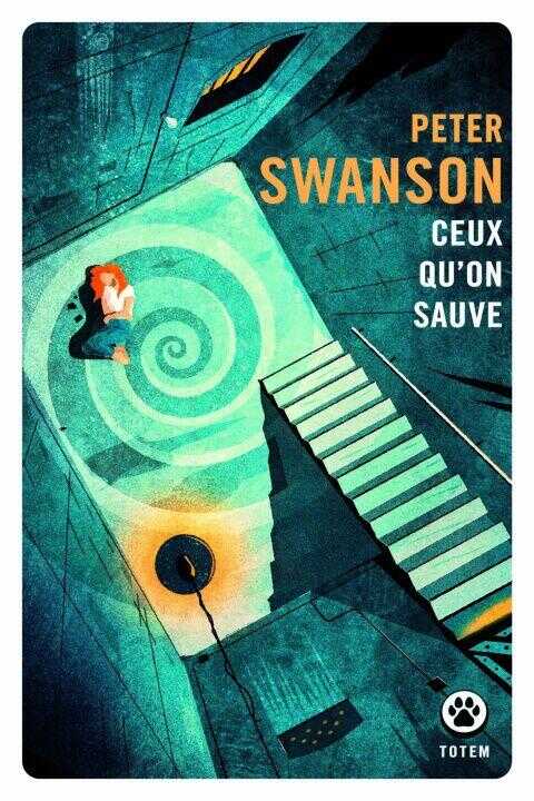 Ceux qu'on sauve — Peter Swanson