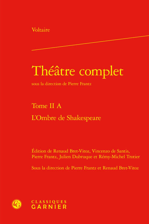 Théatre complet. tome ii a - l'ombre de shakespeare