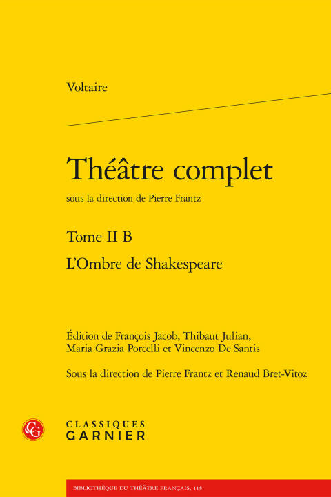 Théatre complet. tome ii b - l'ombre de shakespeare