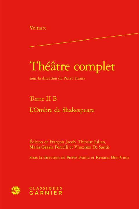 Théatre complet. tome ii b - l'ombre de shakespeare