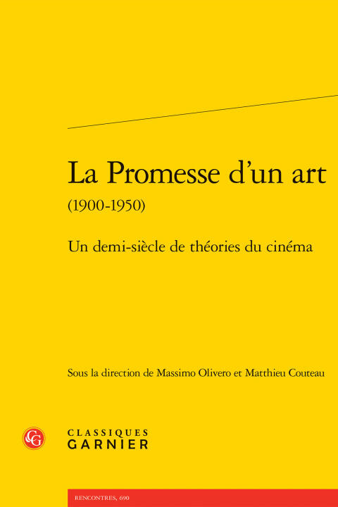 La promesse d'un art (1900-1950) - un demi-siècle de théories du cinéma