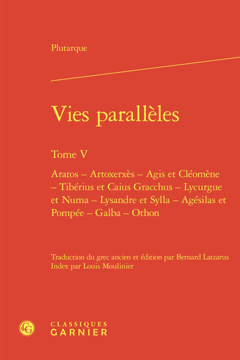 Vies parallèles. tome v - aratos - artoxerxès - agis et cléomène - tibérius et c