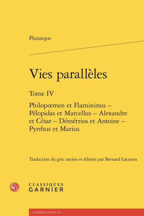 Vies parallèles. tome iv - philopoemen et flamininus - pélopidas et marcellus -