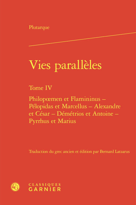 Vies parallèles. tome iv - philopoemen et flamininus - pélopidas et marcellus -