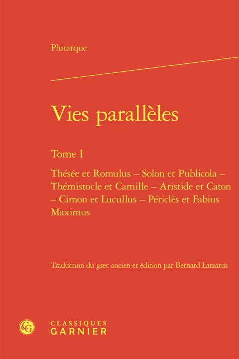 Vies parallèles. tome i - thésée et romulus - solon et publicola - thémistocle e