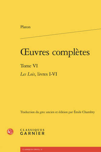 Oeuvres complètes. tome vi - les lois, livres i-vi