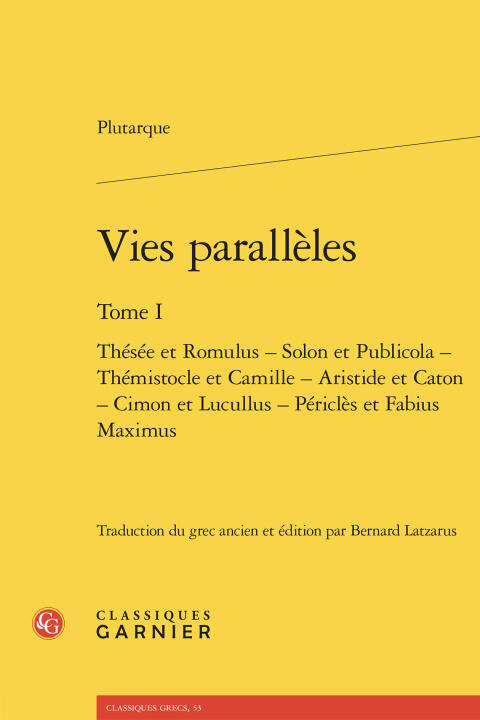 Vies parallèles. tome i - thésée et romulus - solon et publicola - thémistocle e
