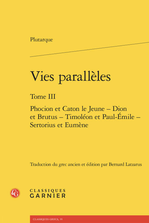 Vies parallèles. tome iii - phocion et caton le jeune - dion et brutus - timoléo