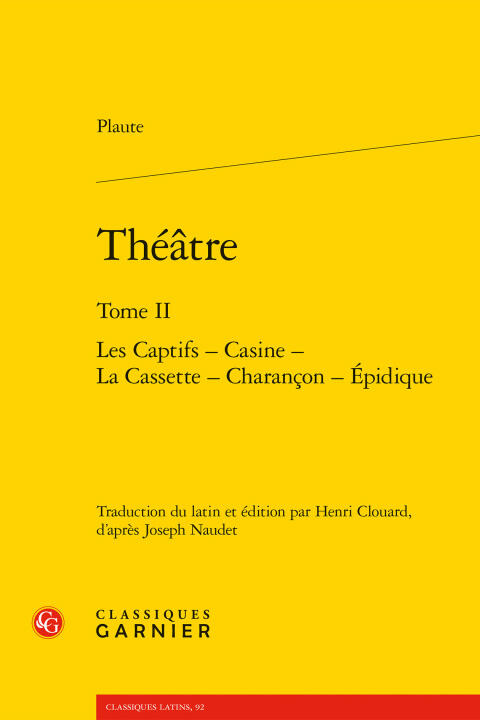 Théatre. tome ii - les captifs - casine - la cassette - charancon - epidique