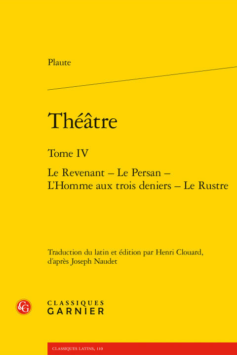 Théatre. tome iv - le revenant - le persan - l'homme aux trois deniers - le rust