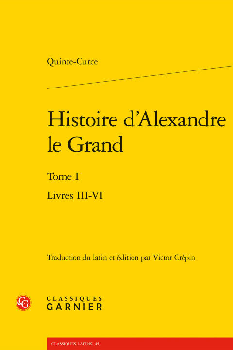 Histoire d'alexandre le grand. tome i - livres iii-vi
