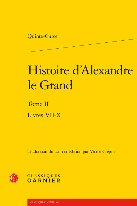 Histoire d'alexandre le grand. tome ii - livres vii-x