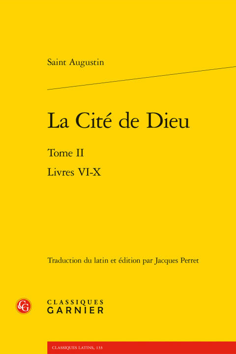 La cité de dieu. tome ii - livres vi-x
