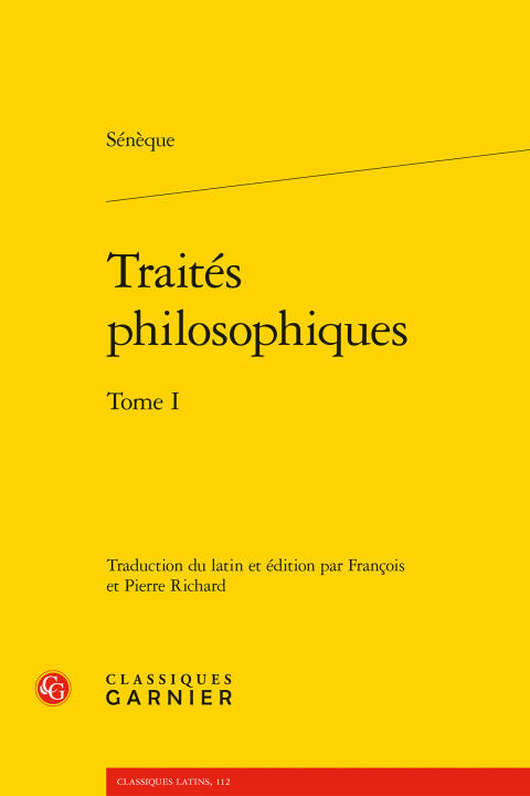 Traités philosophiques. tome i - consolation à marcia - consolation à helvia - c