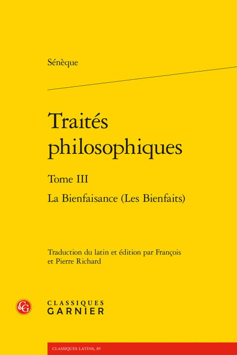Traités philosophiques. tome iii - la bienfaisance (les bienfaits)