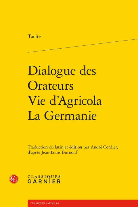 Dialogue des orateurs - vie d'agricola - la germanie