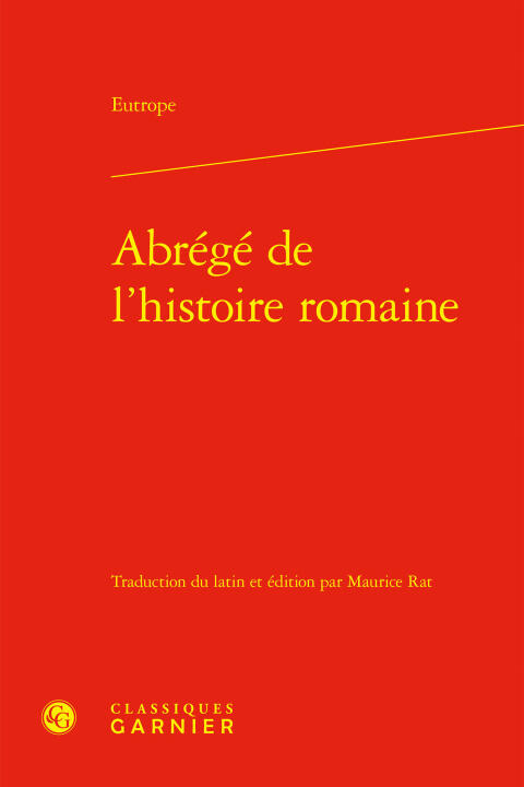Abrégé de l'histoire romaine — Eutrope
