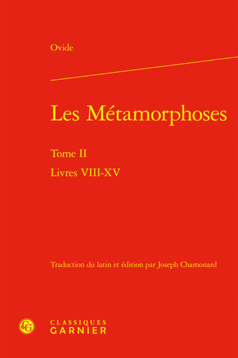 Les métamorphoses. tome ii - livres viii-xv