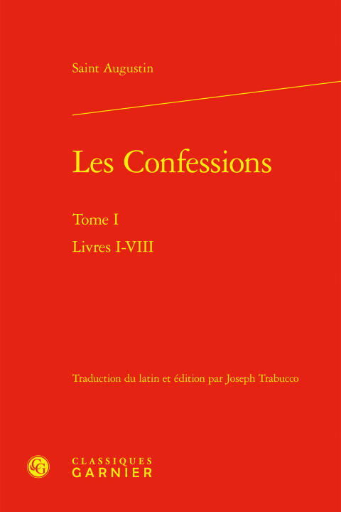 Les confessions. tome i - livres i-viii