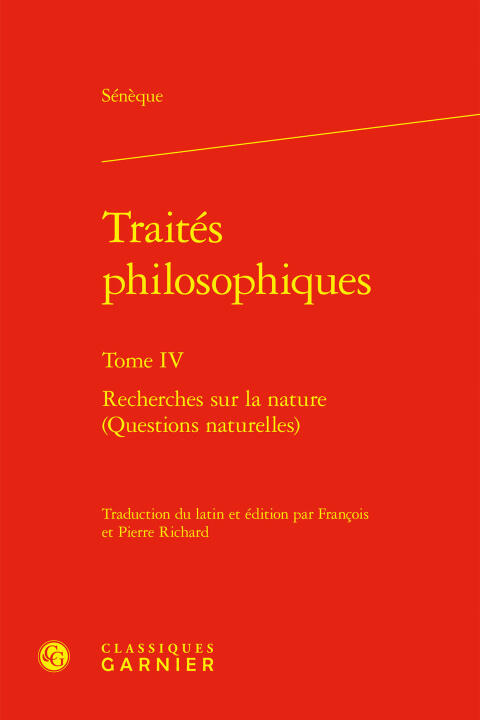 Traités philosophiques. tome iv - recherches sur la nature (questions naturelles