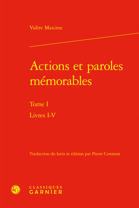 Actions et paroles mémorables. tome i - livres i-v