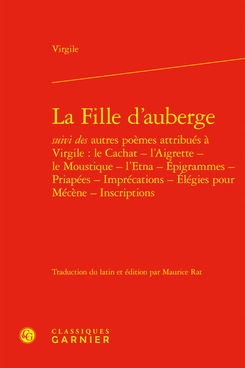 La fille d'auberge suivi des autres poèmes attribués à virgile : le cachat - l'a — Virgile
