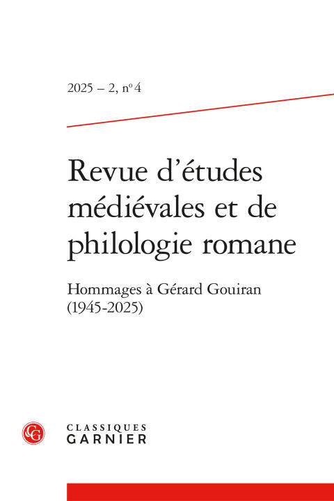 Revue d'études médiévales et de philologie romane 2025 - 2, n  4 - hommages à gé