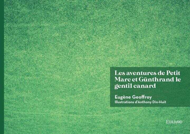 Les aventures de Petit Marc et de Günthrand le gentil canard