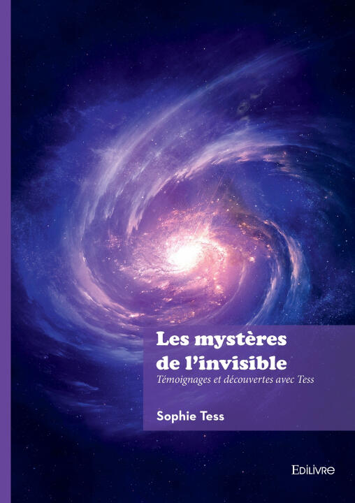 Les mystères de l'invisible — Sophie Tess