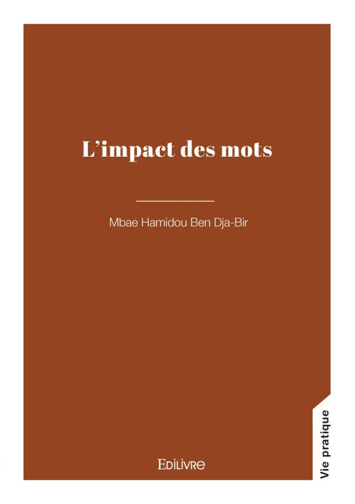 L'impact des mots — Mbae Hamidou Ben Dja-Bir
