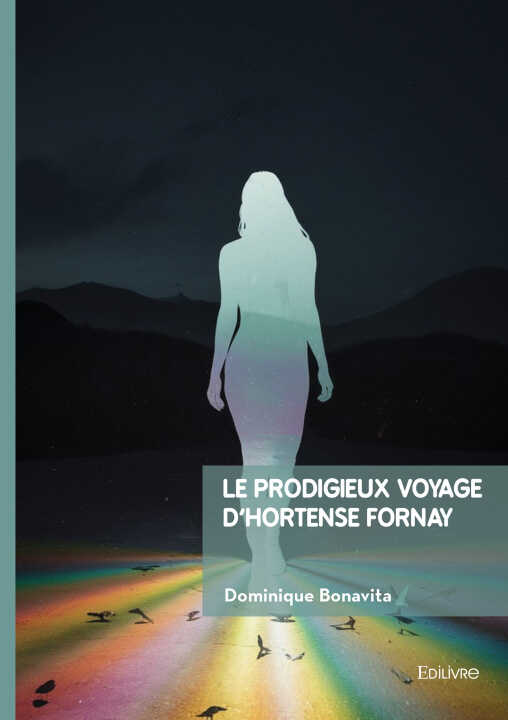 Le prodigieux voyage d'Hortense Fornay