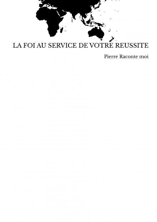 La Foi Au Service de Votre Reussite