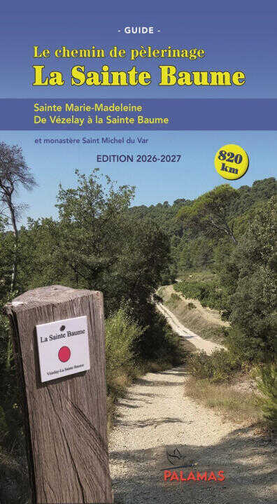Le chemin de pèlerinage de la Sainte Baume