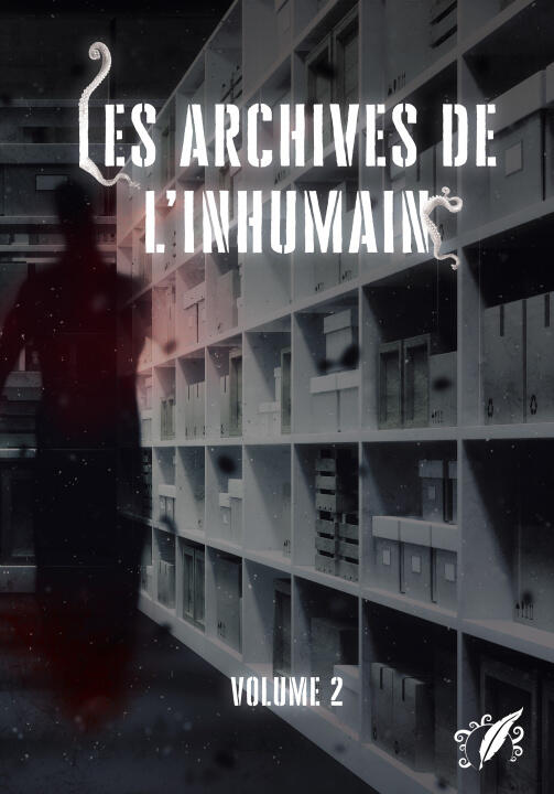 Les Archives de l'Inhumain — Orezza D'ANTES