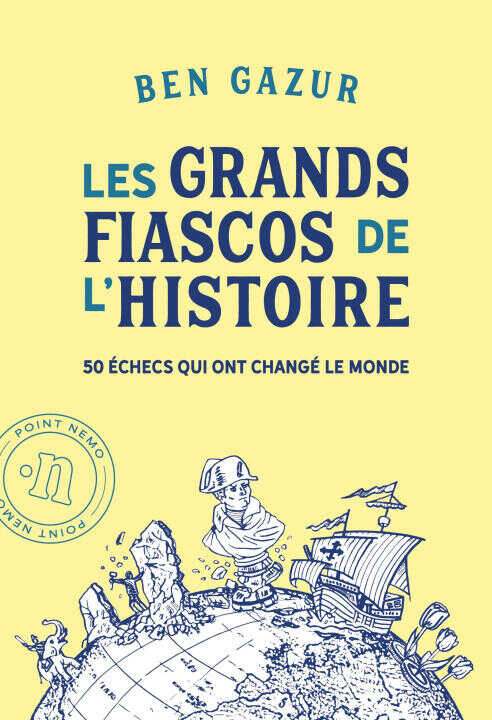 Les grands fiascos de l'histoire — Gazur