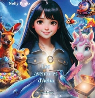 Les Aventures D'aelia — Nelly PINTO