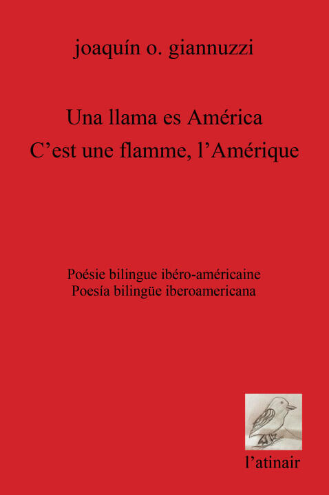 Es una llama América/C'est une flamme, l'Amérique — Giannuzzi
