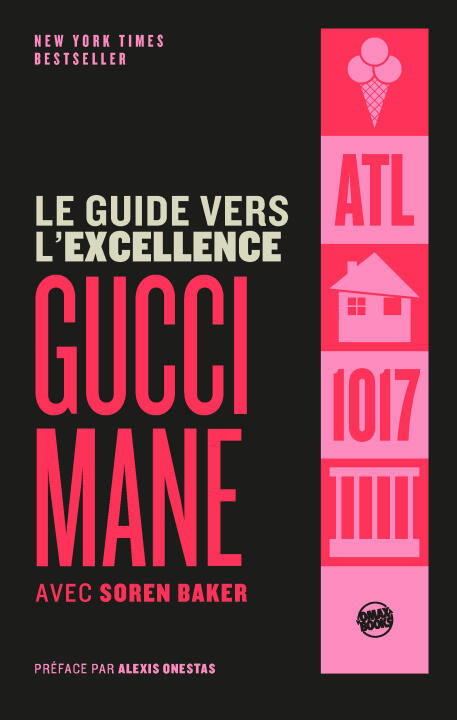 Le Guide Vers L'excellence — Gucci Mane