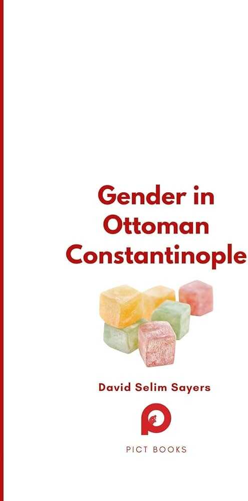 Gender in Ottoman Constantinople
