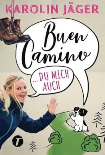 Buen Camino … du mich auch