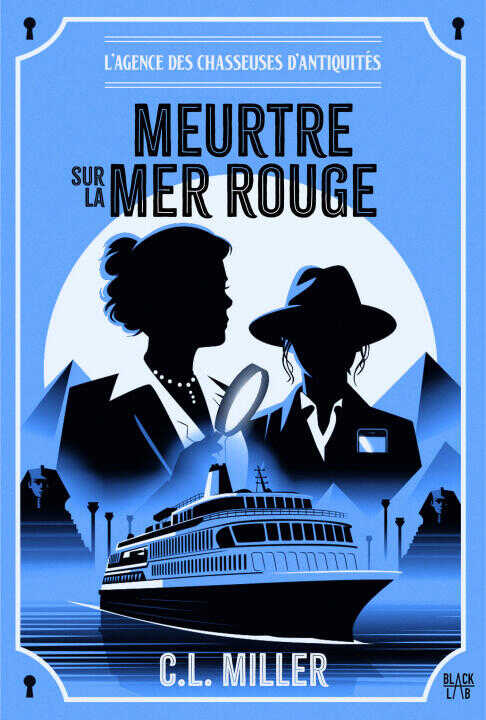 L'Agence des chasseuses d'antiquités  - tome 2 - Meurtre sur la mer Rouge