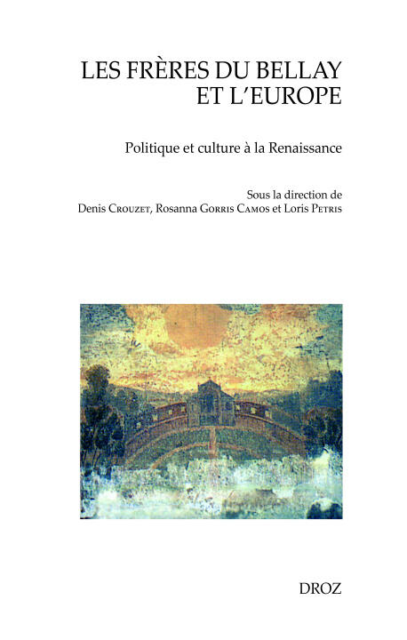 Les frères Du Bellay et l'Europe