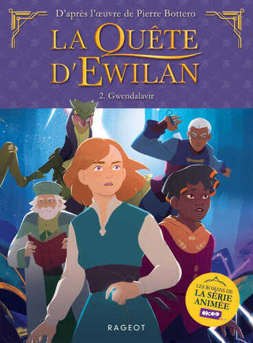 La quête d'Ewilan - Episode 2 - Gwendalavir