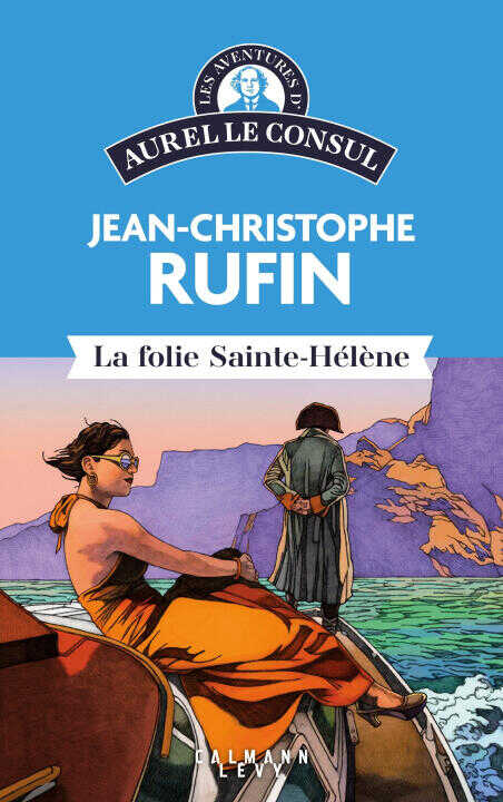 Les Aventures d'Aurel le Consul - 2026 — Jean-Christophe Rufin