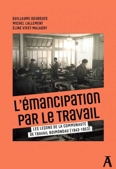 De l'émancipation du travail - Les leçons de la communauté d — Guillaume GOURGUES