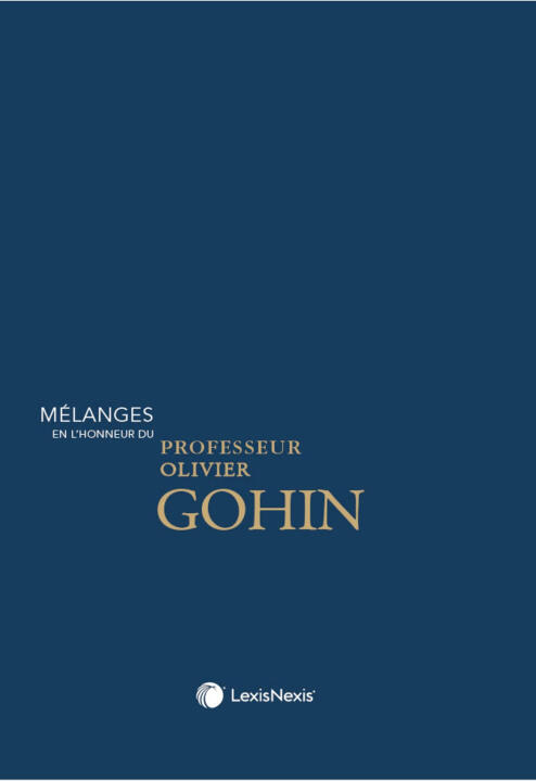 Mélanges en l'honneur du Professeur Olivier Gohin — Professeur Florian Poulet (ss. dir.)