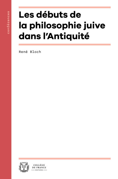 Debuts de la Philosophie Juive Dans L'antiquite — BLOCH RENE