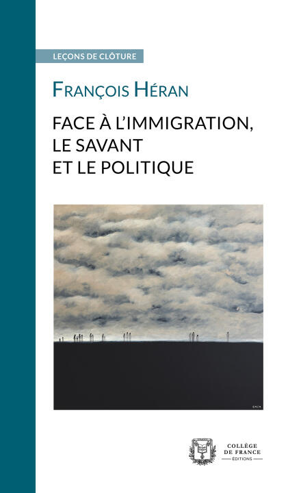Face a L'immigration, le Savant et le Politique — HERAN FRANCOIS